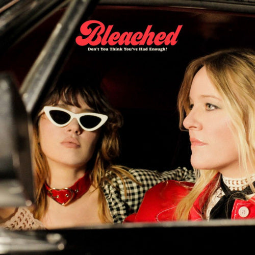 Bleached - Don't you think you've had enough (LP)