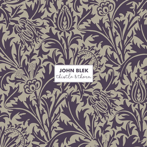 John Blek - Thistle & thorn (LP) - Discords.nl