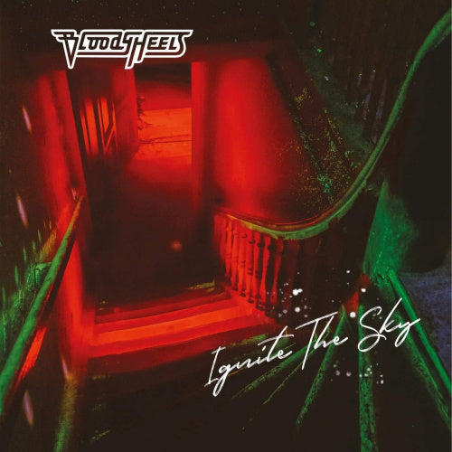 Bloody Heels - Ignite the sky (CD) - Discords.nl