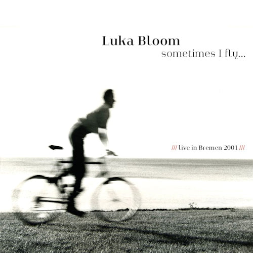 Luka Bloom - Sometimes fly (CD) - Discords.nl