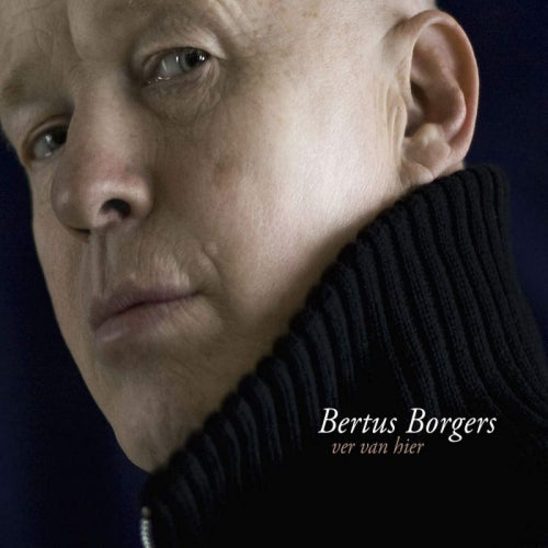 Bertus Borgers - Ver van hier (CD) - Discords.nl