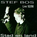 Stef Bos - Stad & land live 92-98 (CD) - Discords.nl