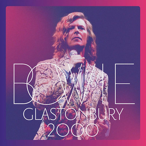 David Bowie - Glastonbury 2000 (CD) - Discords.nl