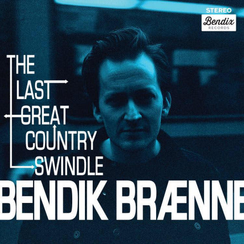 Bendik Braenne - Last great country swindle (LP) - Discords.nl