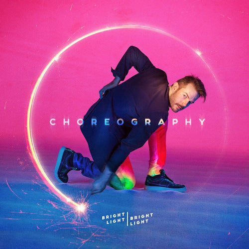 Bright Light Bright Light - Choreography (LP) - Discords.nl