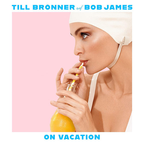 Till Brã¶nner & Bob James - On vacation (CD) - Discords.nl