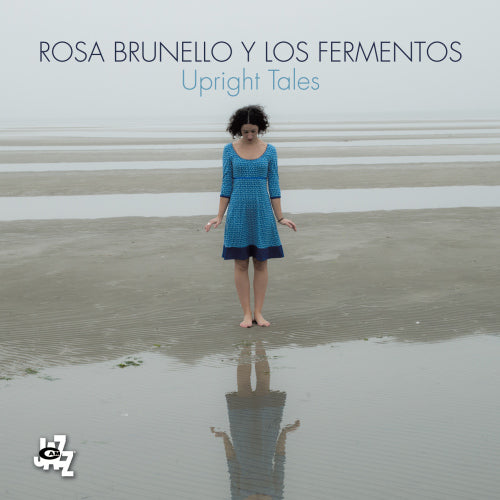 Rosa Y Los Fermentos Brunello - Upright tales (CD) - Discords.nl