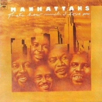 Manhattans - That's How Much I Love You (LP Tweedehands) - Discords.nl