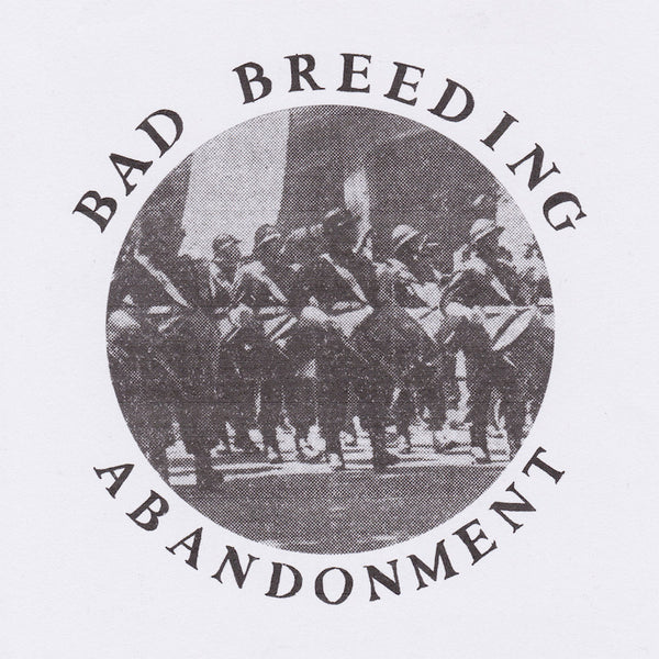 Bad Breeding - Abandonment (12-inch)