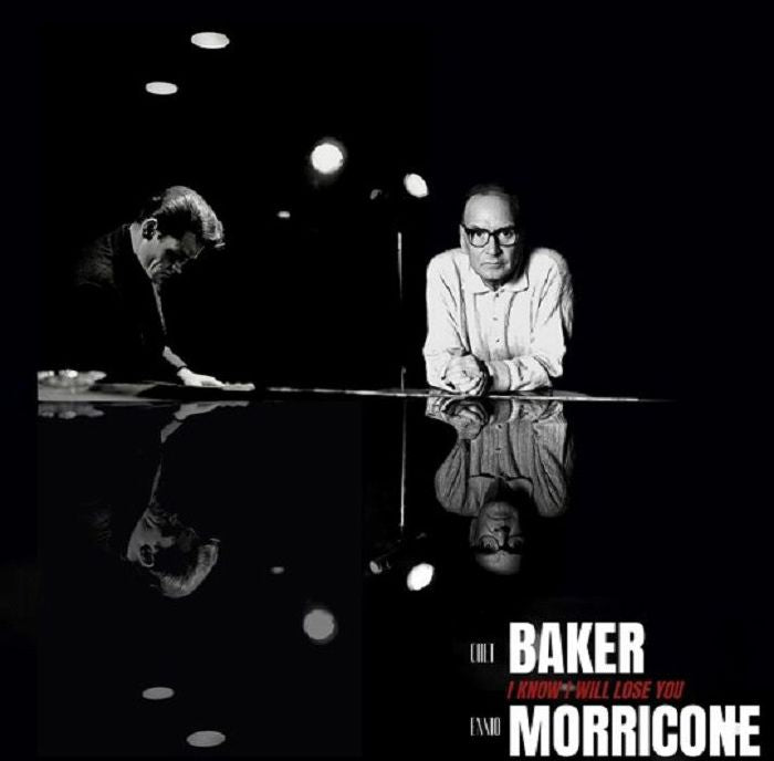 Chet Baker Feat. Ennio Morricone - I know i will lose you (12-inch)