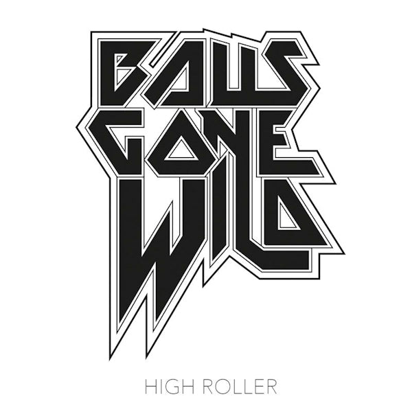 Balls Gone Wild - High roller (LP) - Discords.nl