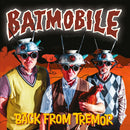 Batmobile - Back from tremor (LP)