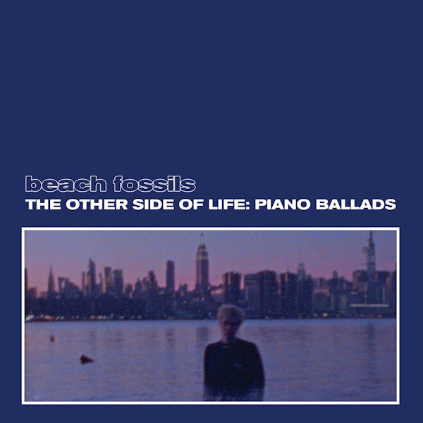 Beach Fossils - The other side of life: piano ballads (CD) - Discords.nl
