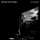 Ben Howard - How are you feeling? (LP)