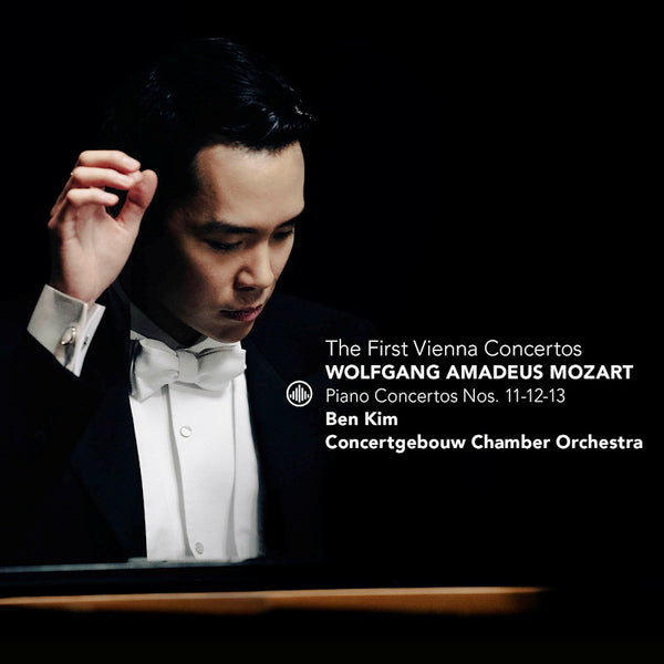 Ben Kim / Concergebouw Chamber Orchestra - Mozart: The First Vienna Concertos (CD) - Discords.nl