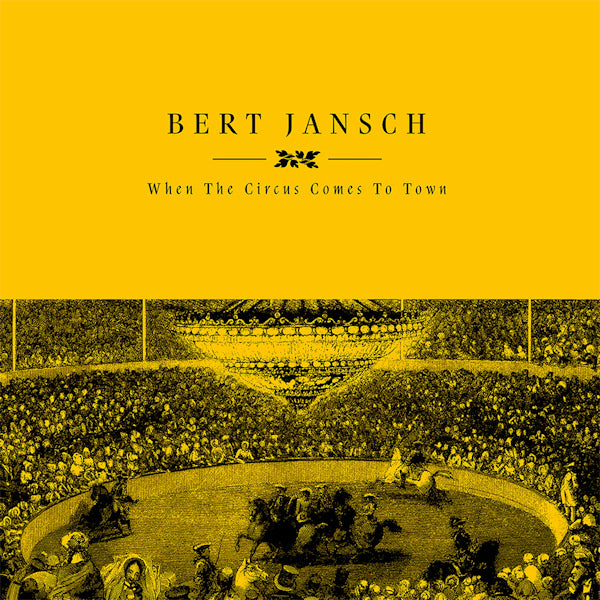Bert Jansch - When the circus comes to town (LP) - Discords.nl