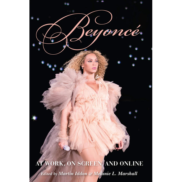 Beyonce - At work, on screen, and online (boek/drukwerk) - Discords.nl