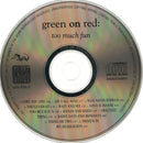 Green On Red - Too Much Fun (CD Tweedehands)