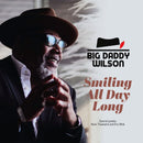 Big Daddy Wilson - Smiling all day long (CD) - Discords.nl