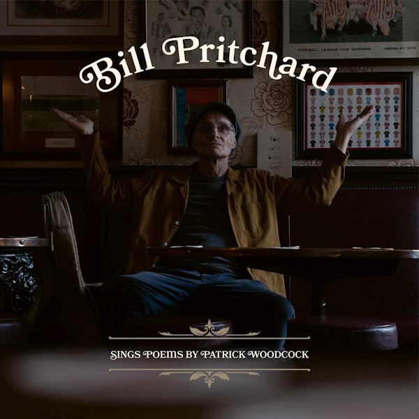 Bill Pritchard - Sings poems by patrick woodcock (CD) - Discords.nl