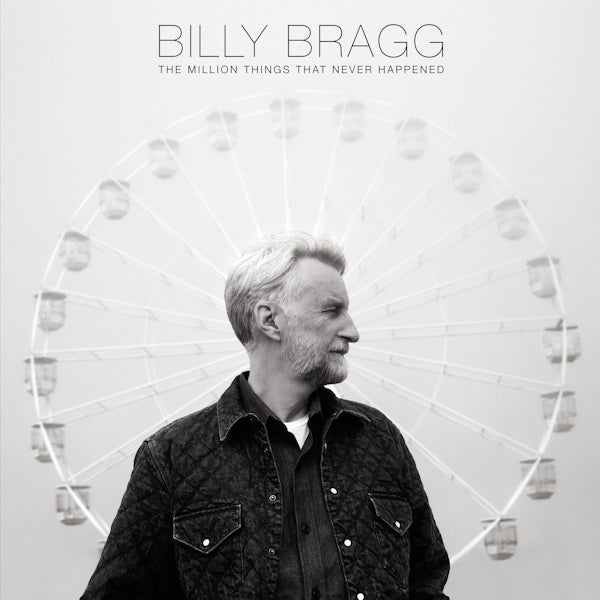 Billy Bragg - The million things that never happened (LP) - Discords.nl