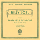 Billy Joel, Richard Joo - Fantasies & Delusions (Op. 1-10 Music For Solo Piano) (LP) - Discords.nl