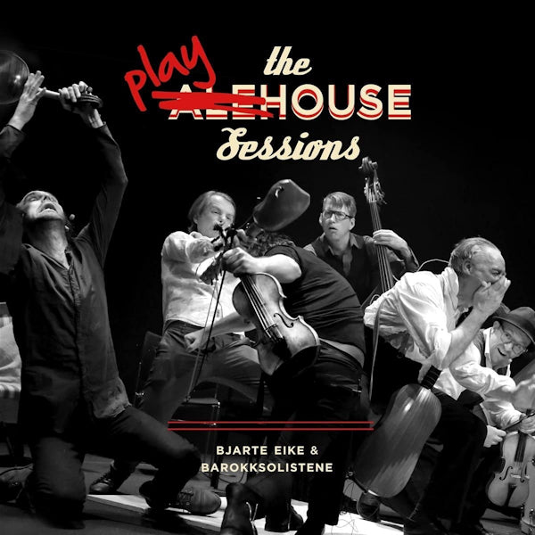 Bjarte Eike & Barokksolistene - The playhouse sessions (LP) - Discords.nl