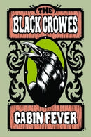 Black Crowes - Cabin fever (DVD Music)