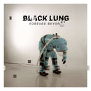Black Lung - Forever beyond (LP) - Discords.nl