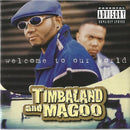 Timbaland & Magoo - Welcome to our world (LP) - Discords.nl
