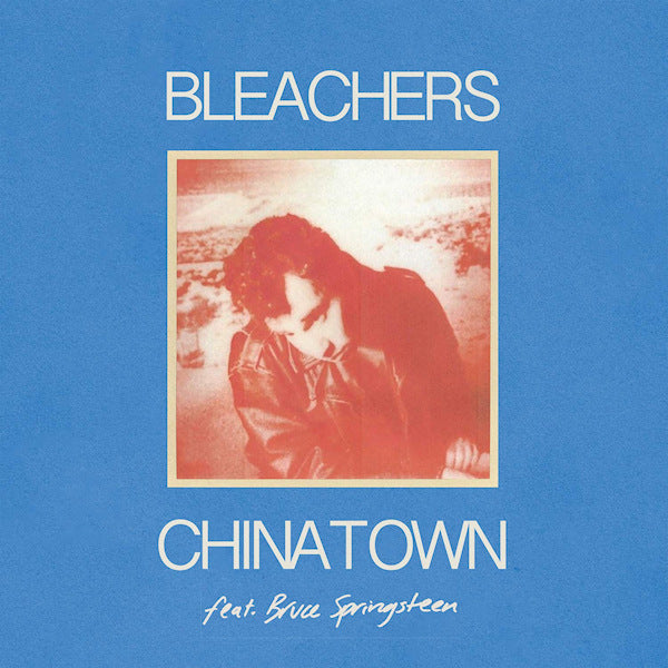 Bleachers - Chinatown / 45 (12-inch)