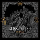 Bliss Of Flesh - Tyrant (CD)