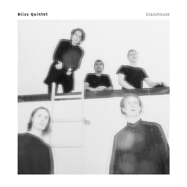 Bliss Quintet - Glasshouse (CD) - Discords.nl
