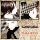 Blonde Redhead - Fake can be just as good (LP) - Discords.nl