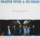 Maarten Peters & The Dream - Burn Your Boats (LP Tweedehands) - Discords.nl