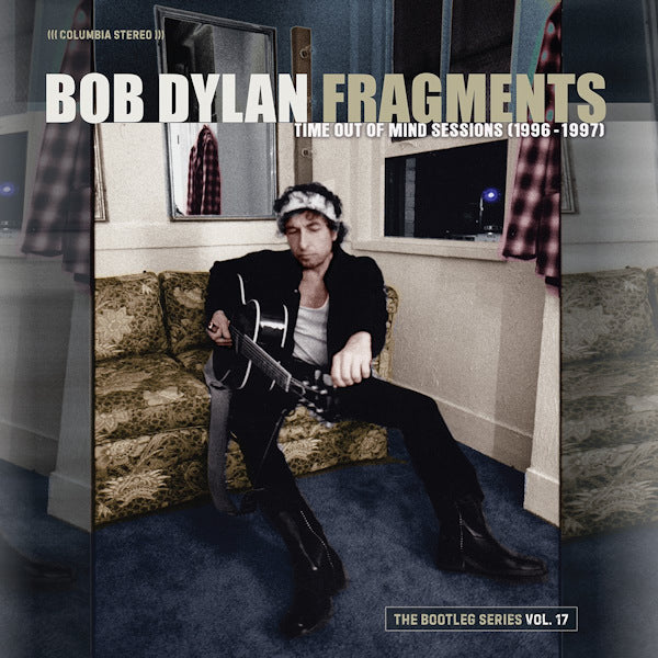 Bob Dylan - Fragments: time out of mind sessions (1996-1997): the bootleg series vol. 17 (LP) - Discords.nl