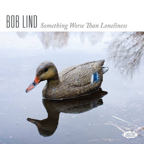 Bob Lind - Something worse than loneliness (CD) - Discords.nl