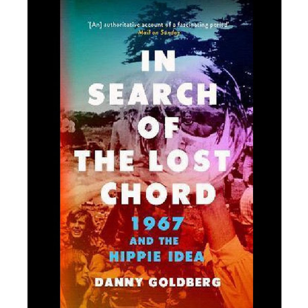 Book - In search of the lost chord : 1967 and the hippie idea (boek/drukwerk)