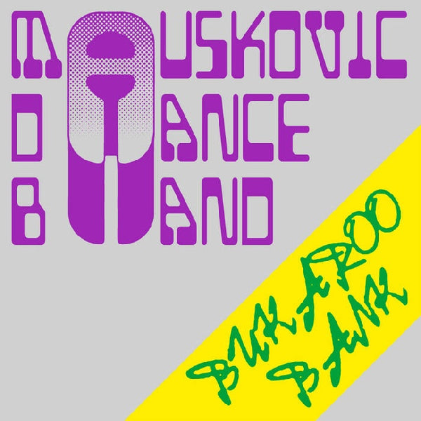 Mauskovic Dance Band - Bukaroo bank (LP) - Discords.nl
