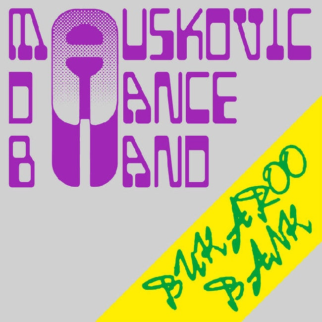 Mauskovic Dance Band - Bukaroo bank (LP) - Discords.nl