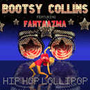 Bootsy Collins - Hip hop lollipop (7-inch single) - Discords.nl