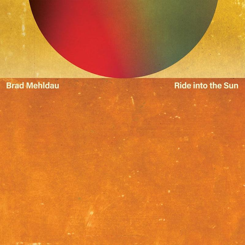 Brad Mehldau - Ride into the sun (LP) - Discords.nl