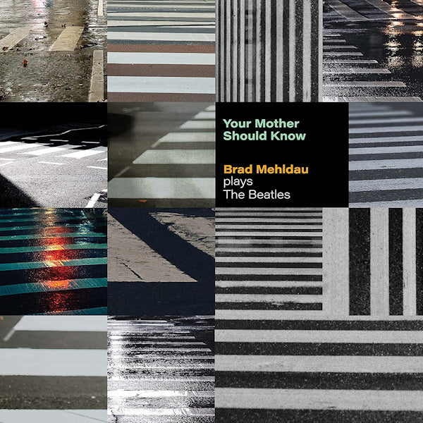 Brad Mehldau - Your mother should know: brad mehldau plays the beatles (LP) - Discords.nl