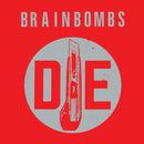 Brainbombs - Die (clear) (LP)