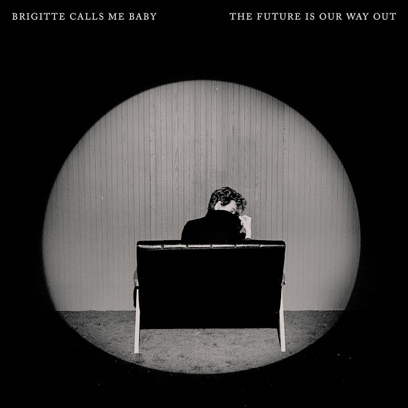 Brigitte Calls Me Baby - The future is our way out (12-inch)