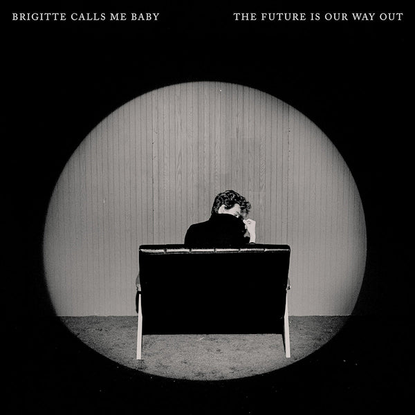 Brigitte Calls Me Baby - The future is our way out (CD) - Discords.nl