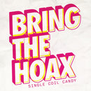 Bring The Hoax - Single coil candy (LP) - Discords.nl