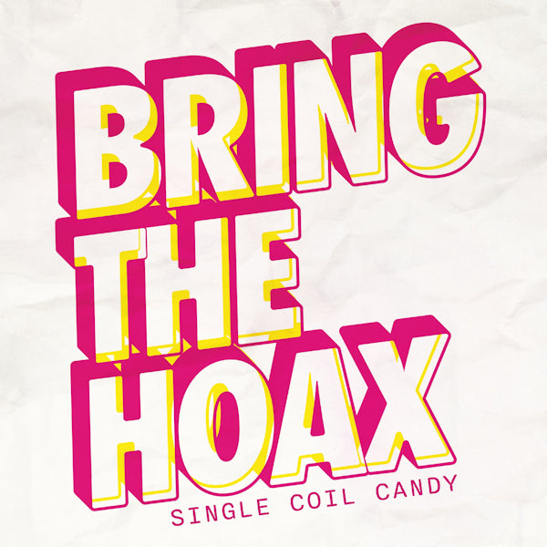 Bring The Hoax - Single coil candy (LP) - Discords.nl