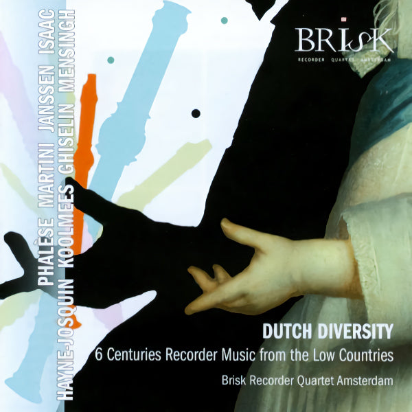 Brisk Recorder Quartet Amsterdam - Dutch diversity (CD) - Discords.nl
