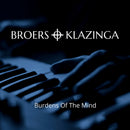 Broers & Klazinga - Burdens of the mind (CD)